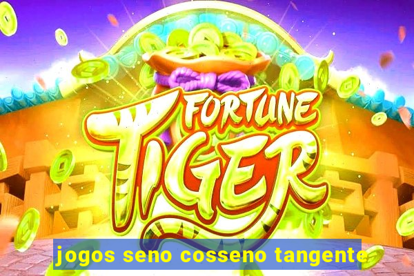 jogos seno cosseno tangente